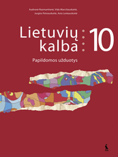 Lietuvių kalba. Papildomos užduotys 10 klasei