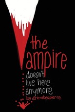 The Vampire Doesn't Live Here Anymore