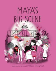 Arsenault, I: Maya's Big Scene