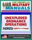 21st Century U.S. Military Manuals: Multiservice Procedures for Unexploded Ordnance Operations (FM 3-100.38) UXO, UXB, Unexploded Bombs (Value-Added Professional Format Series)