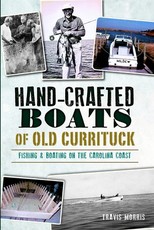 Hand-Crafted Boats of Old Currituck: