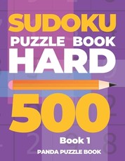 Sudoku Puzzle Book Hard 500 - Book 1