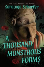 A Thousand Monstrous Forms