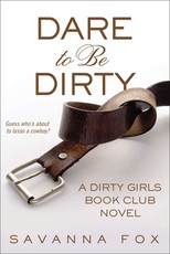 Dare to Be Dirty