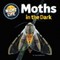 Moths in the Dark