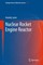Nuclear Rocket Engine Reactor