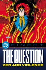 DC Finest: The Question: Zen and Violence