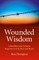 Wounded Wisdom