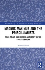 Magnus Maximus and the Priscillianists