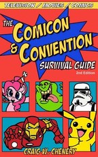 The Comicon and Convention Survival Guide