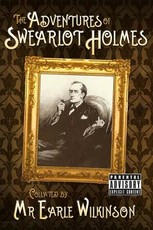 The Adventures of Swearlot Holmes