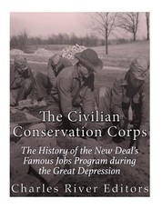 The Civilian Conservation Corps