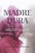 Madre Dura