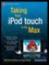 Taking Your iPod Touch to the Max