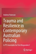 Trauma and Resilience in Contemporary Australian Policing