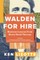 Walden for Hire