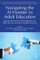 Navigating the AI Frontier in Adult Education