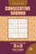 Consecutive Sudoku - 200 Hard to Master Puzzles 8x8 (Volume 21)