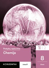 Chemija. Pratybų sąsiuvinis 8 klasei, 1 dalis, serija Horizontai