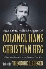 The Civil War Letters of Colonel Hans Christian Heg