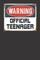Warning Official Teenager