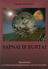 Sapnai ir burtai (su ateitį pranašaujančiomis senovės kortomis)