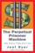 Perpetual Prisoner Machine