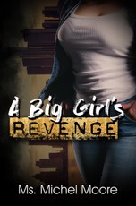A Big Girl's Revenge