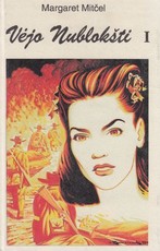 Vėjo nublokšti  (I ir II dalys)