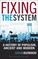 Fixing the System
