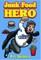 Junk Food Hero