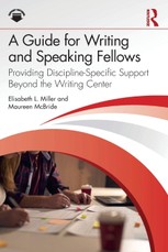 A Guide for Writing and Speaking Fellows