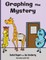 Graphing the Mystery
