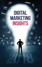Digital Marketing Insights 2018