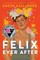 Felix Ever After