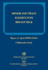 Minor and Trace Elements in Breast Milk