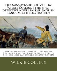 The Moonstone. NOVEL by
