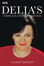 Delia Smith's Complete Cookery Course