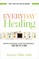 Everyday Healing