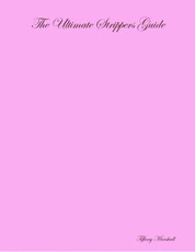 The Ultimate Strippers Guide