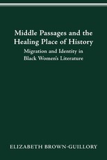 Middle Passages and the Healing Place of History