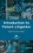 Introduction to Patent Litigation