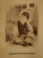 Jaunasis žmogau, kur?