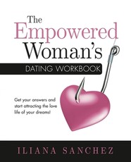The Empowered Woman's Dating Workbook