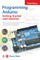 Monk, S: Programming Arduino: Getting Started with Sketches