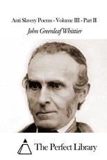 Anti Slavery Poems - Volume III - Part II