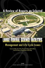 A Review of Reports on Selected Large Federal Science Facilities