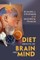 Diet Impacts on Brain and Mind