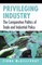 Privileging Industry