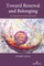 Toward Renewal and Belonging; Art, Movement, and Community